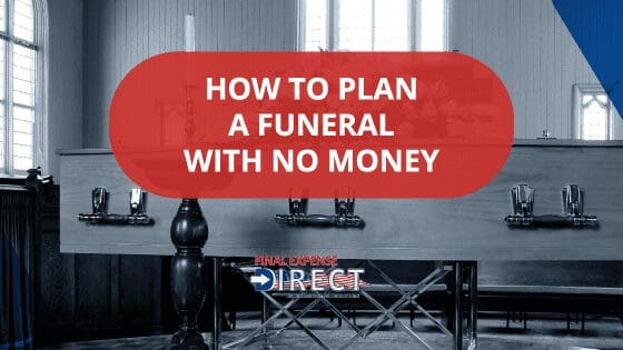 How to plan a funeral with no money